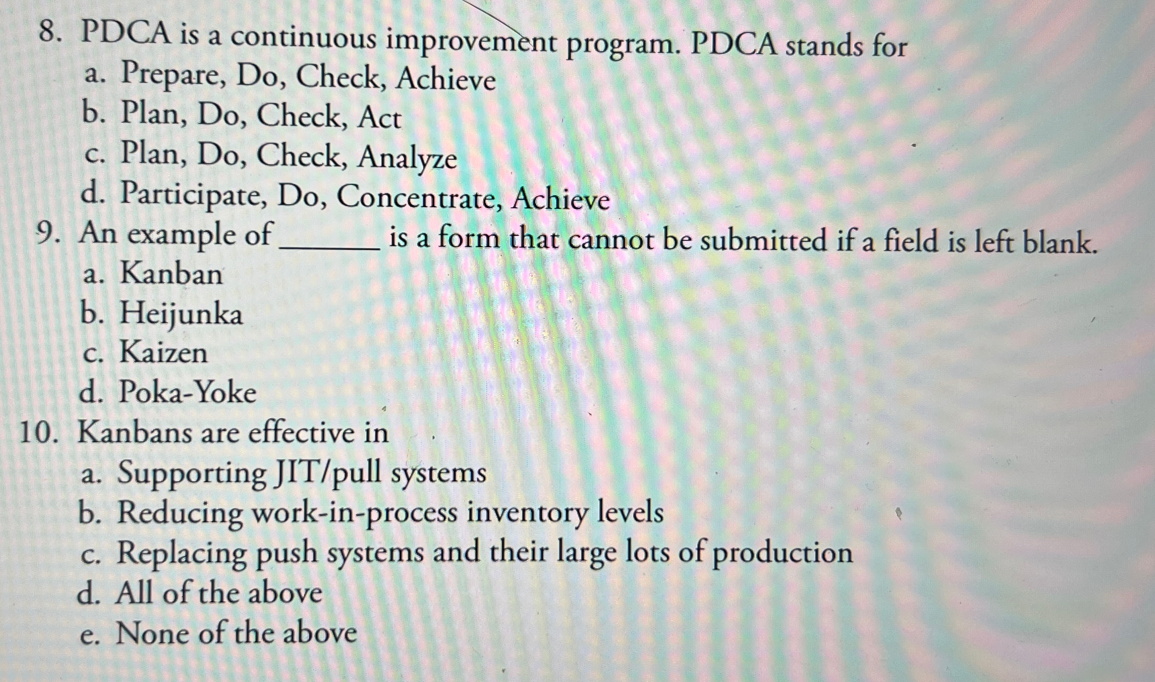  PDCA is a continuous improvement program. PDCA stands for a. Prepare,