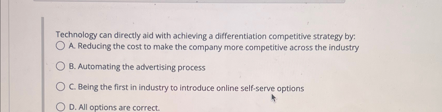  Technology can directly aid with achieving a differentiation competitive strategy by: