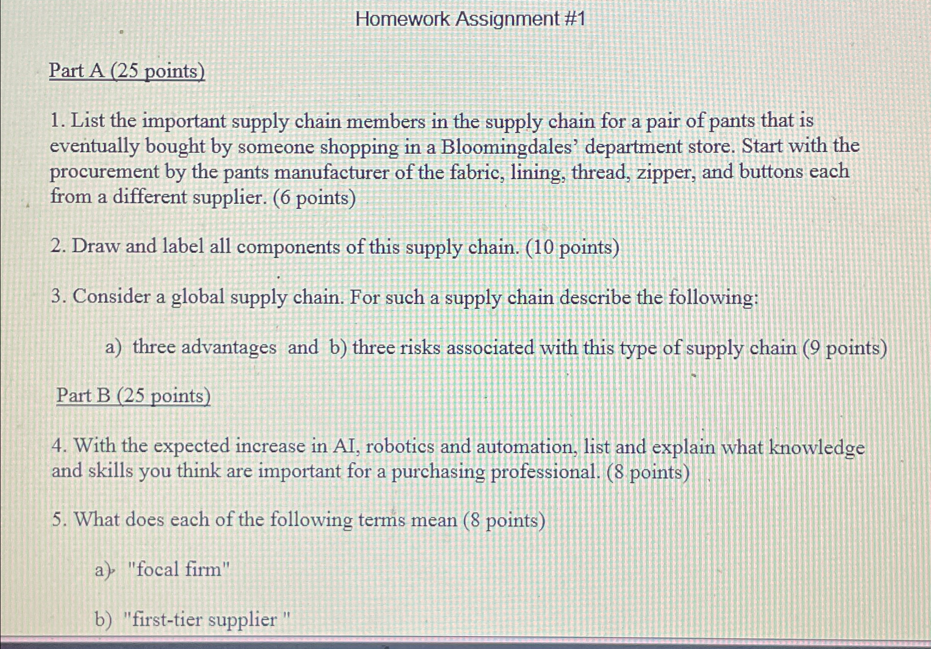  Homework Assignment #1 Part A (25 points) List the important supply