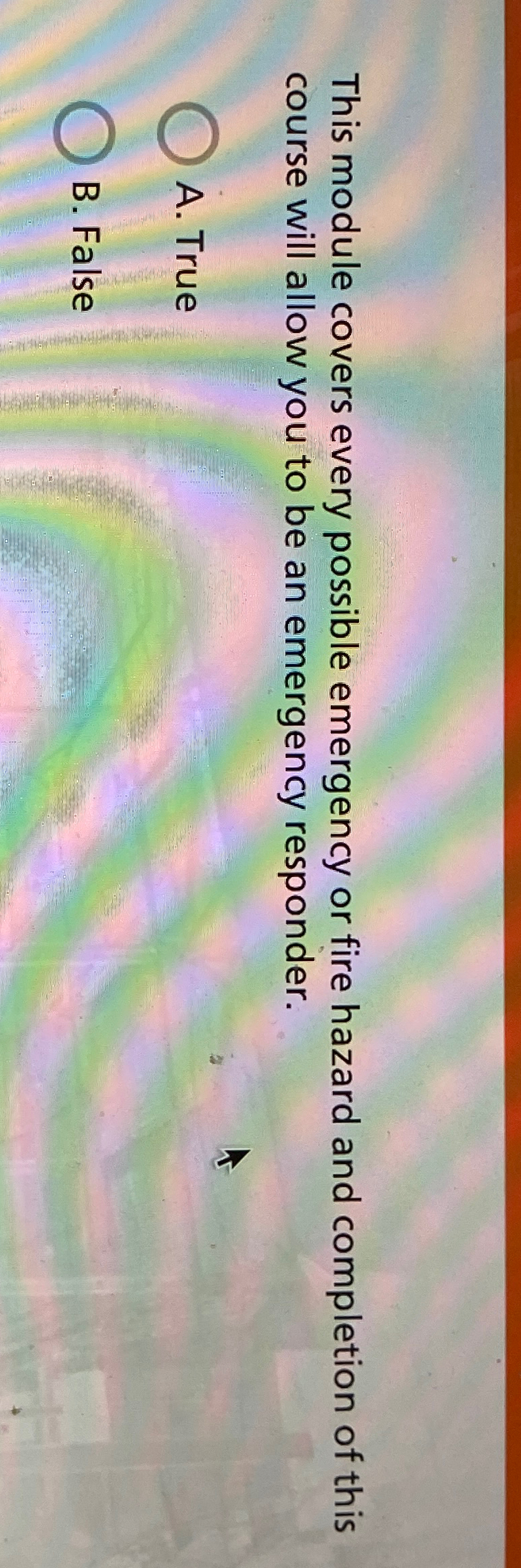  This module covers every possible emergency or fire hazard and completion