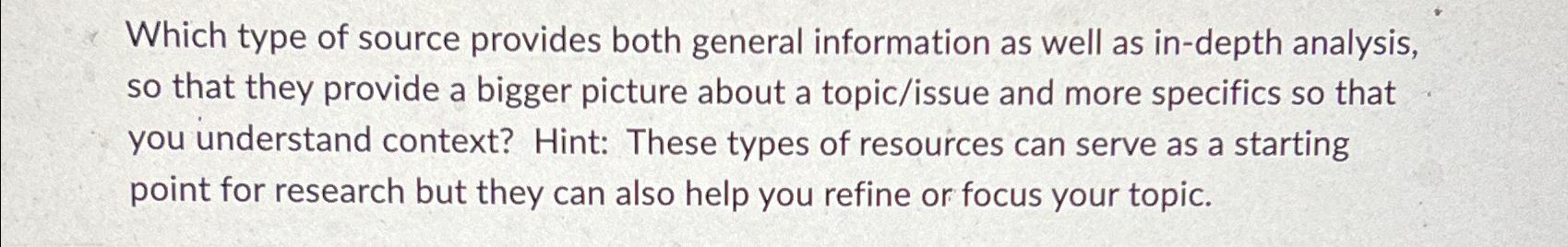  Which type of source provides both general information as well as