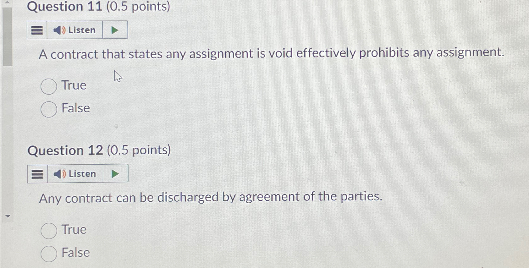  Question 11(0.5 points) Listen A contract that states any assignment is