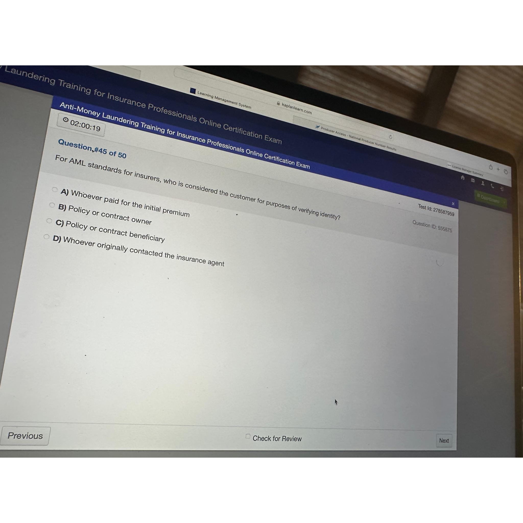  ()02:00:19 Question, 45 of 50 Tost Id: 278587959 B) Policy or