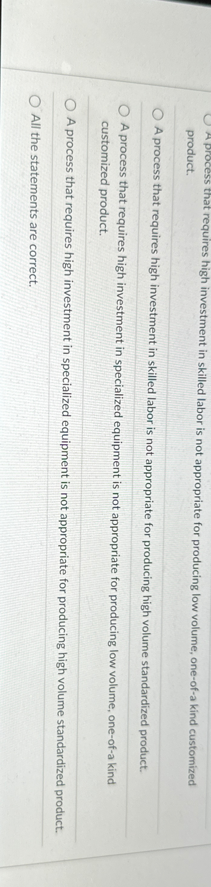  Using the product-process matrix below, which of the following statements is