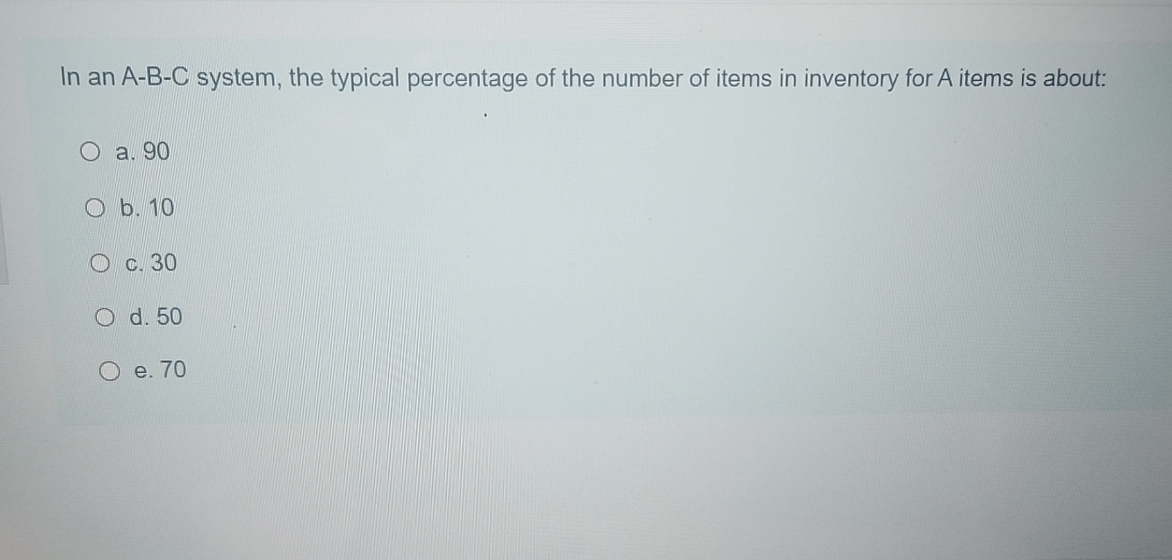  In an A-B-C system, the typical percentage of the number of