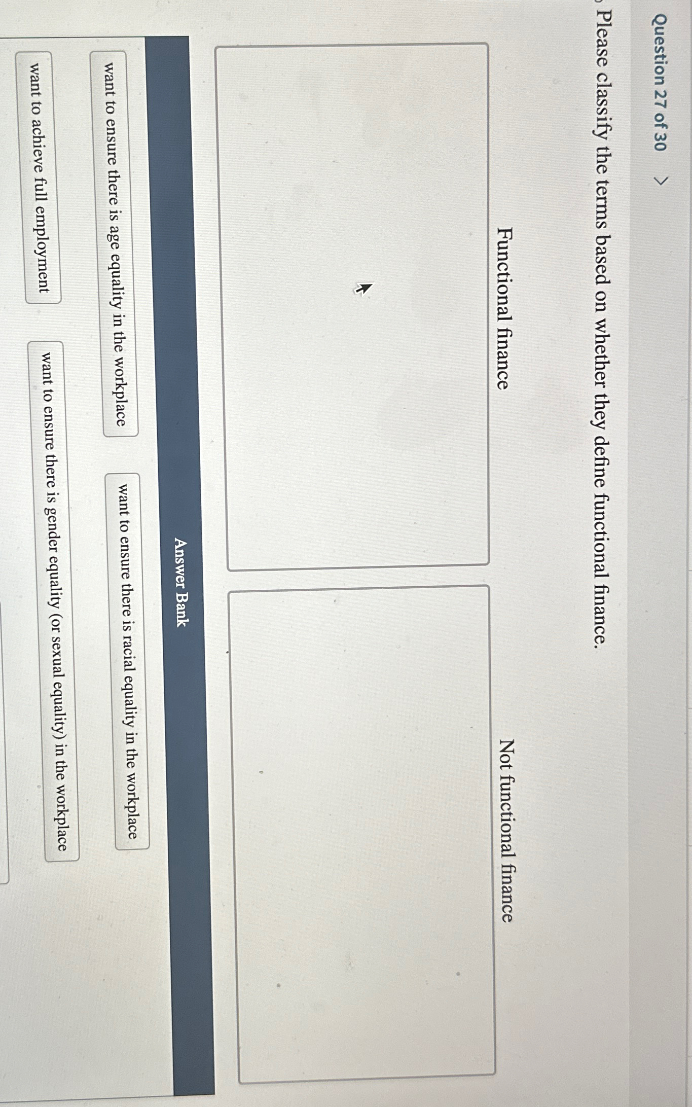  Question 27 of 30 Please classify the terms based on whether