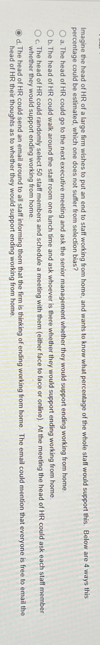  percentage could be estimated, which one does not suffer from selection