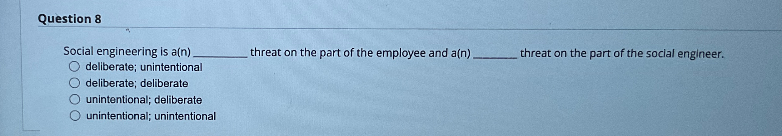  Question 8 Social engineering is a(n) threat on the part of