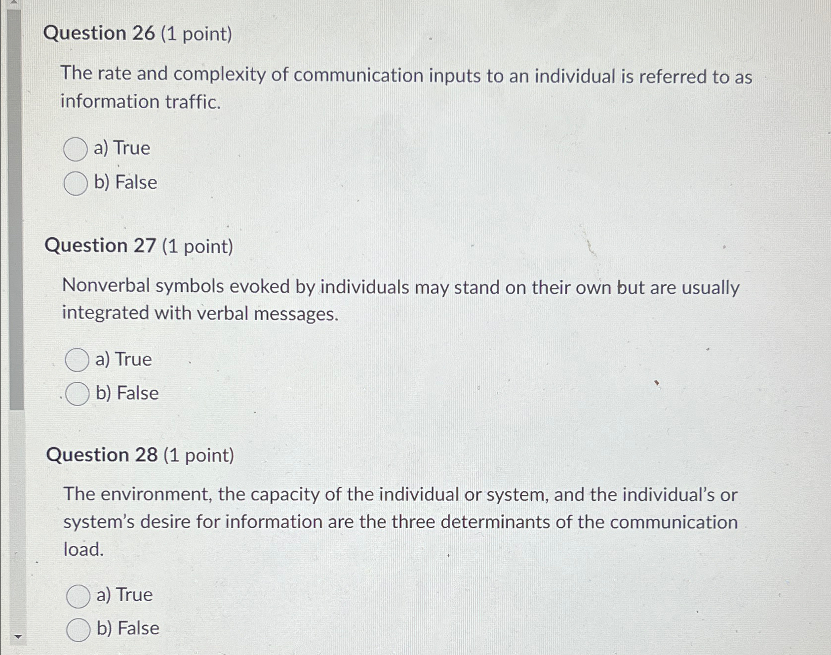  Question 26(1 point) The rate and complexity of communication inputs to