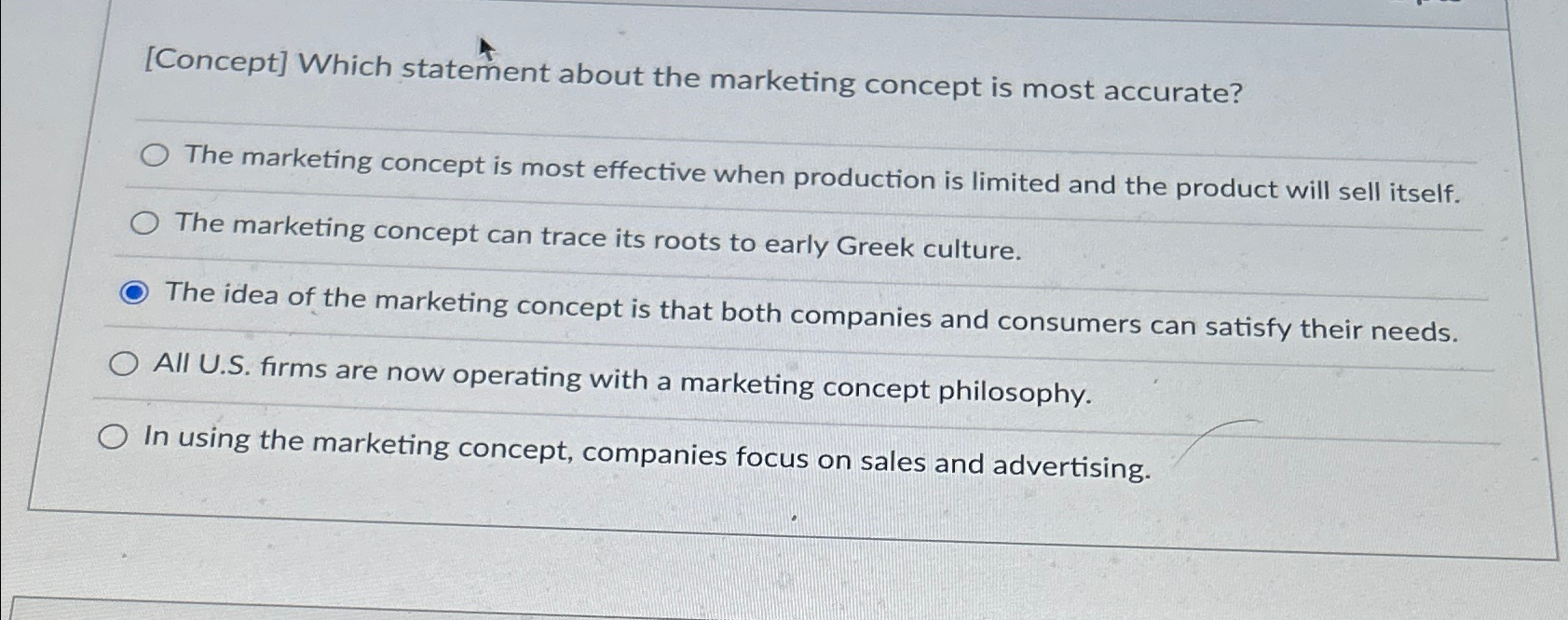  [Concept] Which statement about the marketing concept is most accurate? The