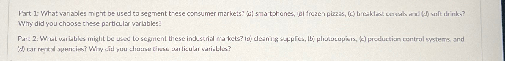  Part 1: What variables might be used to segment these consumer