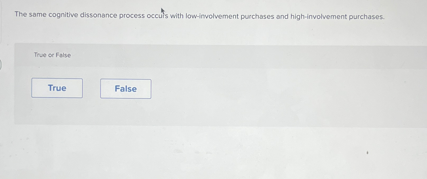  The same cognitive dissonance process occurs with low-involvement purchases and high-involvement