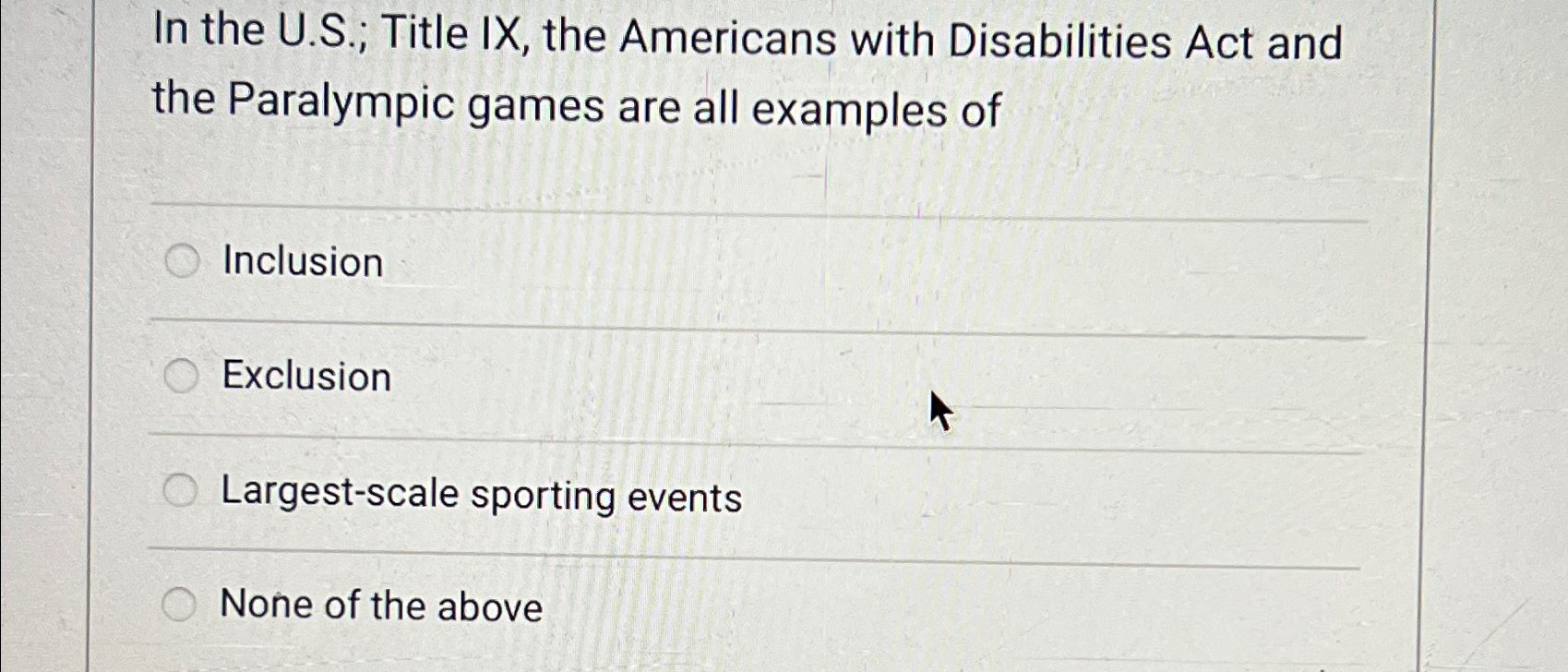  In the U.S.; Title IX, the Americans with Disabilities Act and