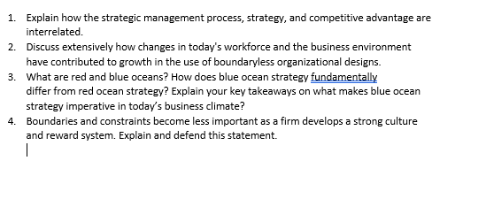 1. Explain how the strategic management process, strategy, and competitive advantage