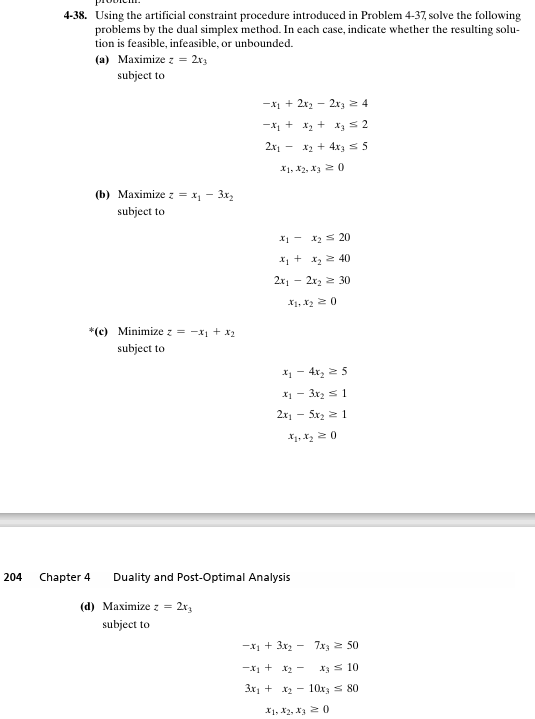  4-38. Using the artificial constraint procedure introduced in Problem 4-37, solve