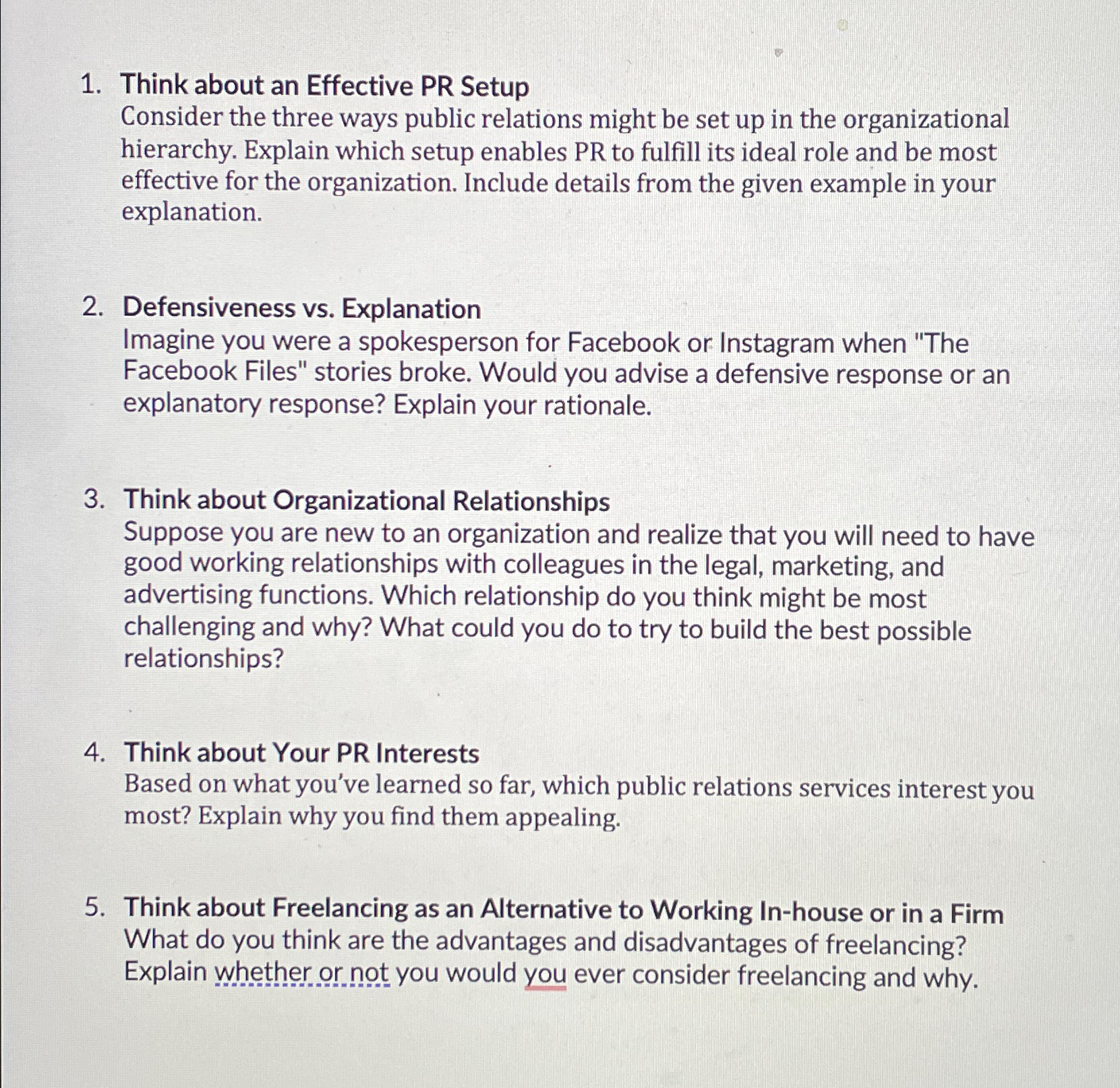  Think about an Effective PR Setup Consider the three ways public
