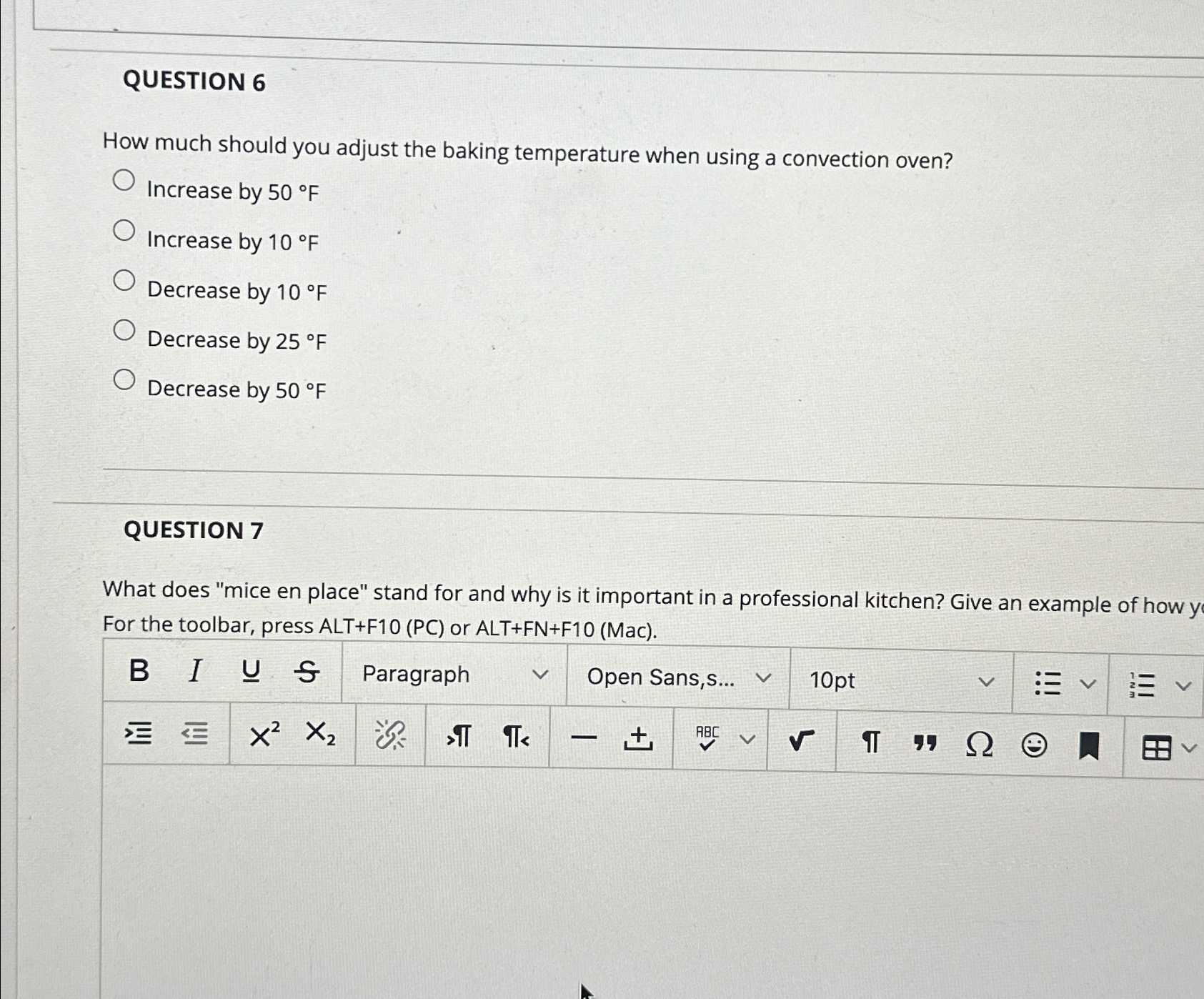  QUESTION 6 How much should you adjust the baking temperature when