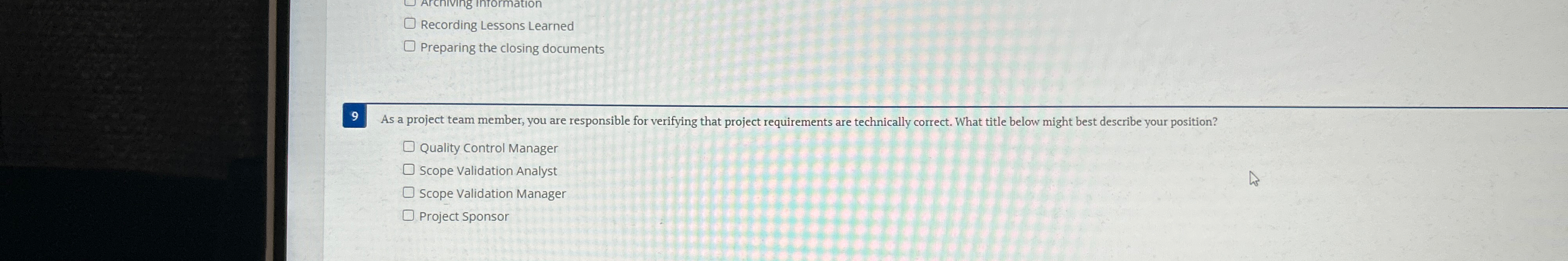  Recording Lessons Learned Preparing the closing documents As a project team