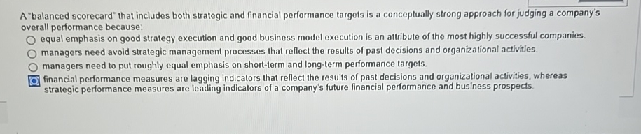  A "balanced scorecard" that includes both strategic and financial performance targots
