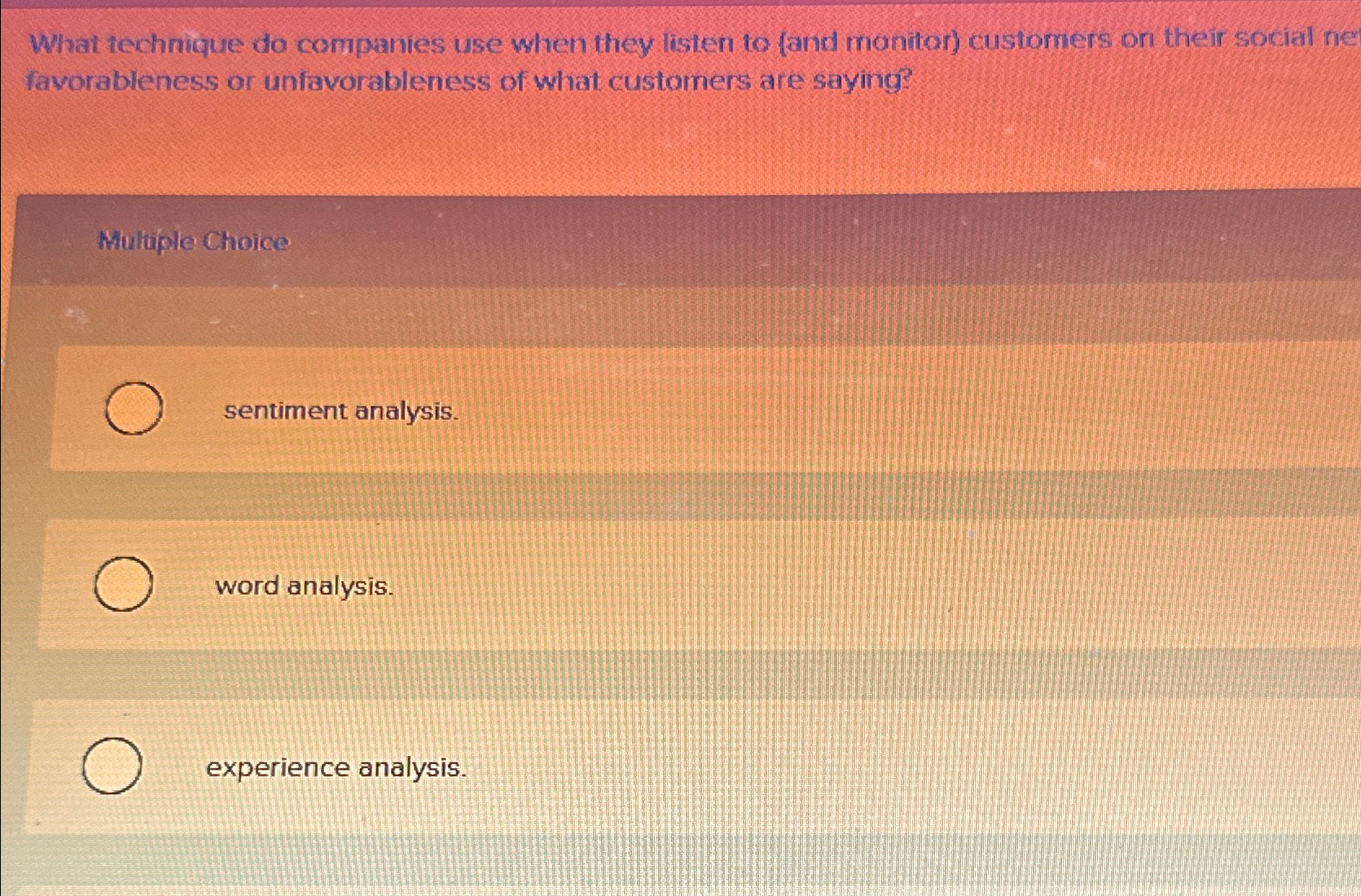  What techrique do companies use when they listen to (and monitor)