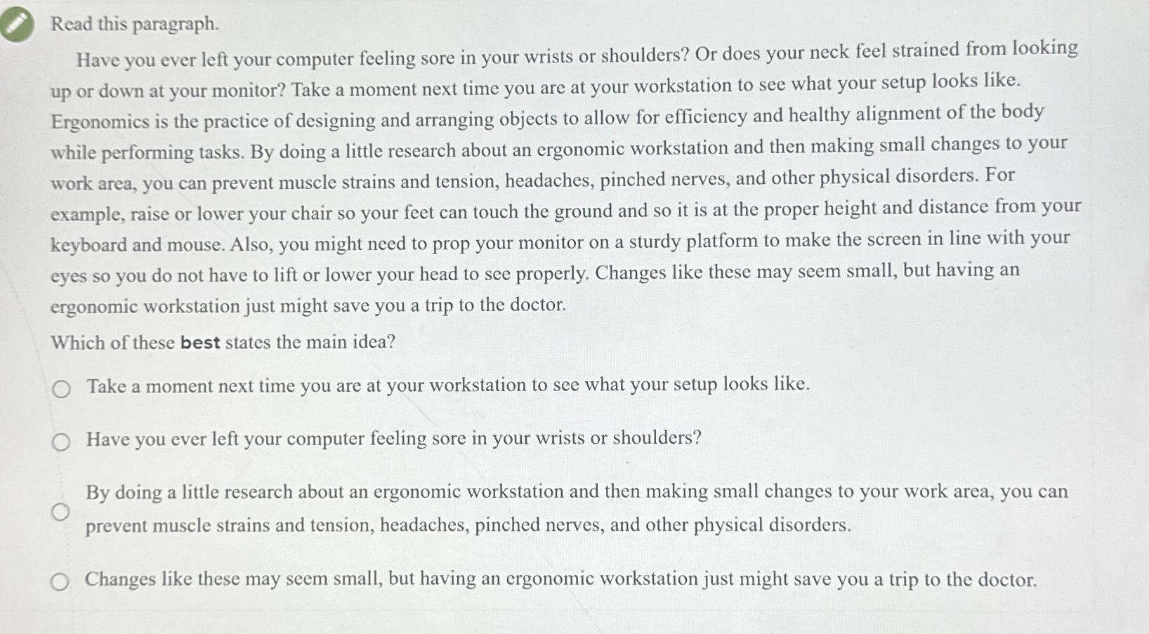  Read this paragraph. Have you ever left your computer feeling sore