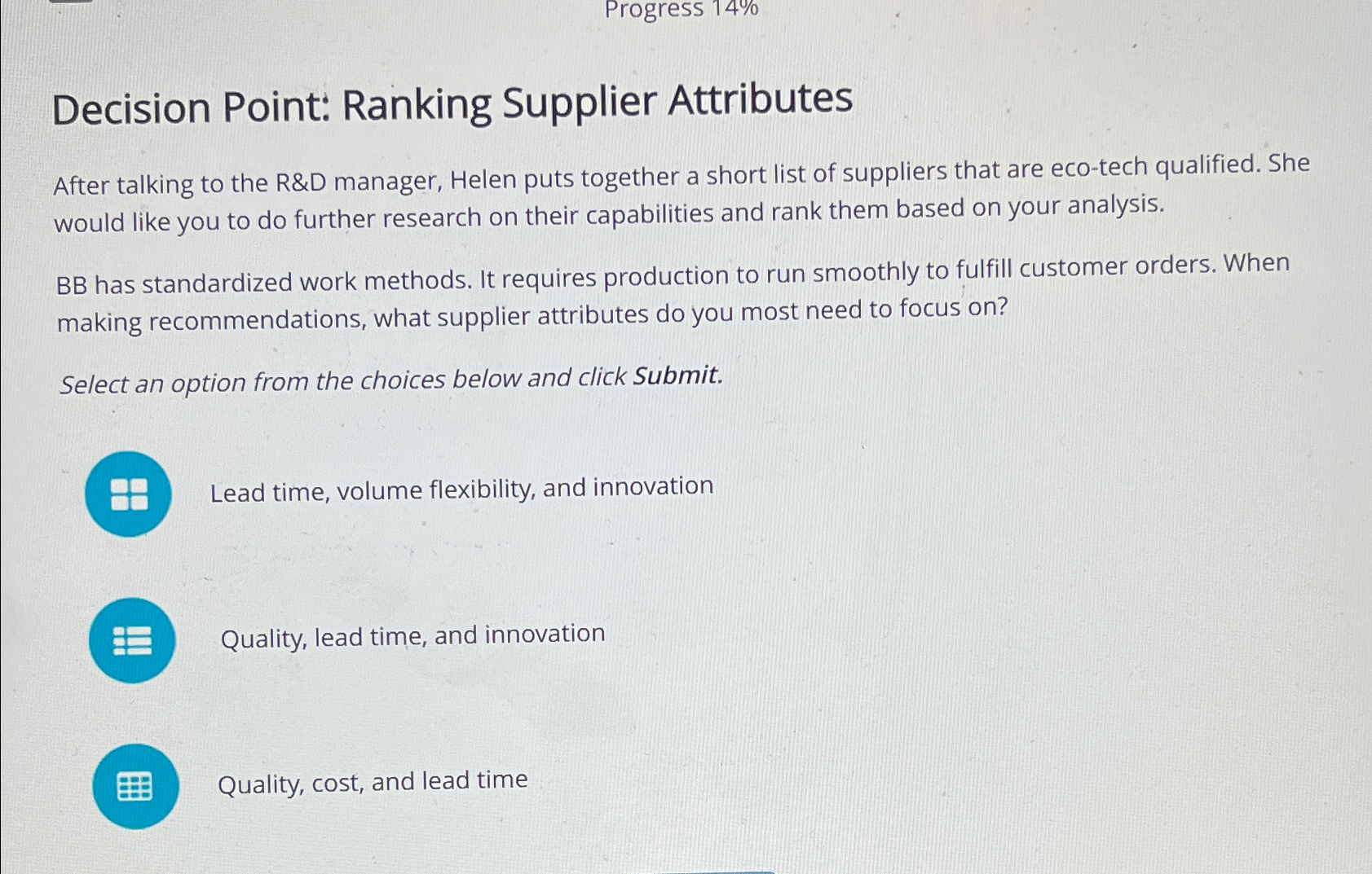  Progress 14% Decision Point: Ranking Supplier Attributes After talking to the