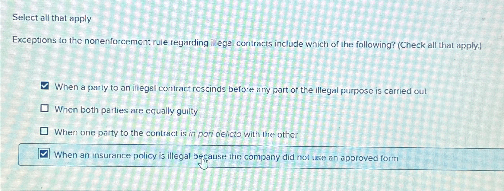  Select all that apply Exceptions to the nonenforcement rule regarding illegal