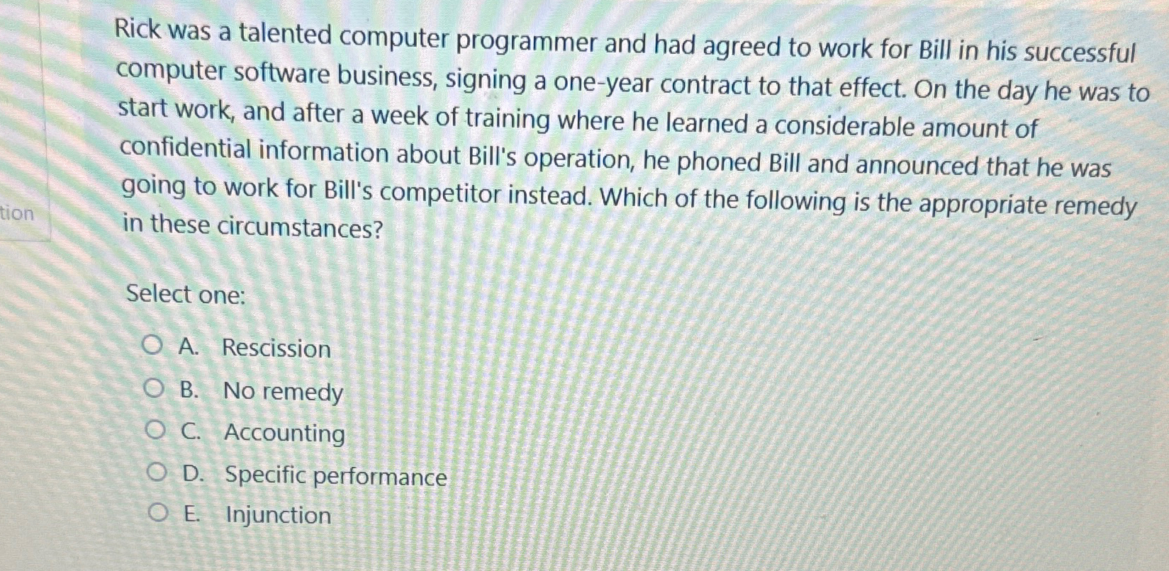  Rick was a talented computer programmer and had agreed to work