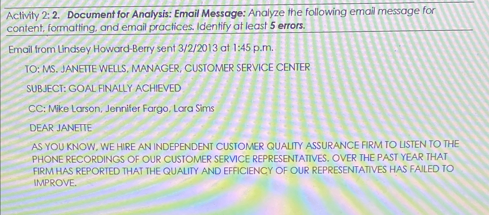  Activity 2: 2. Document for Analysis: Email Message: Analyze the following