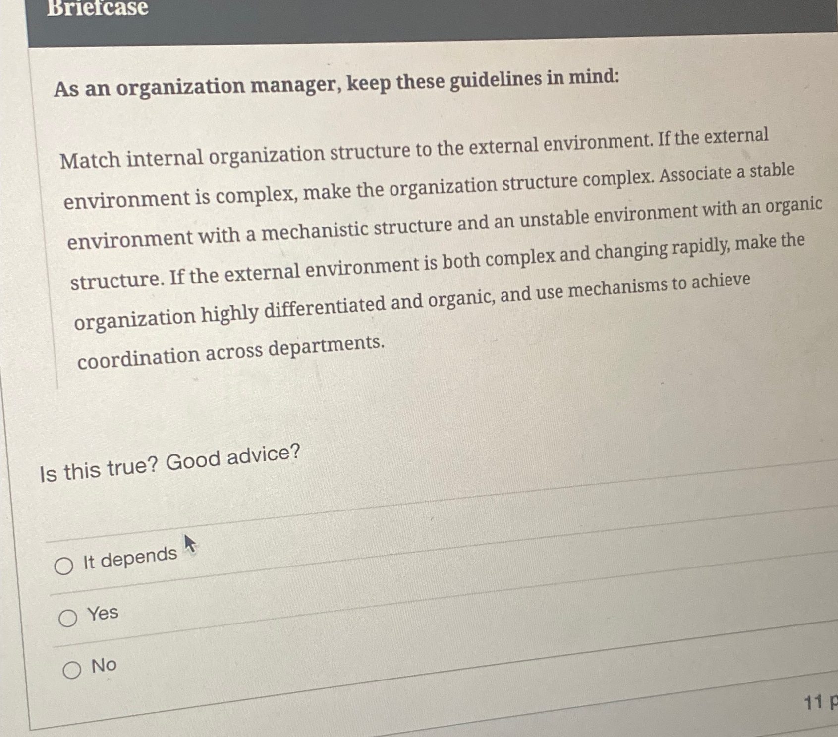  Briefcase As an organization manager, keep these guidelines in mind: Match
