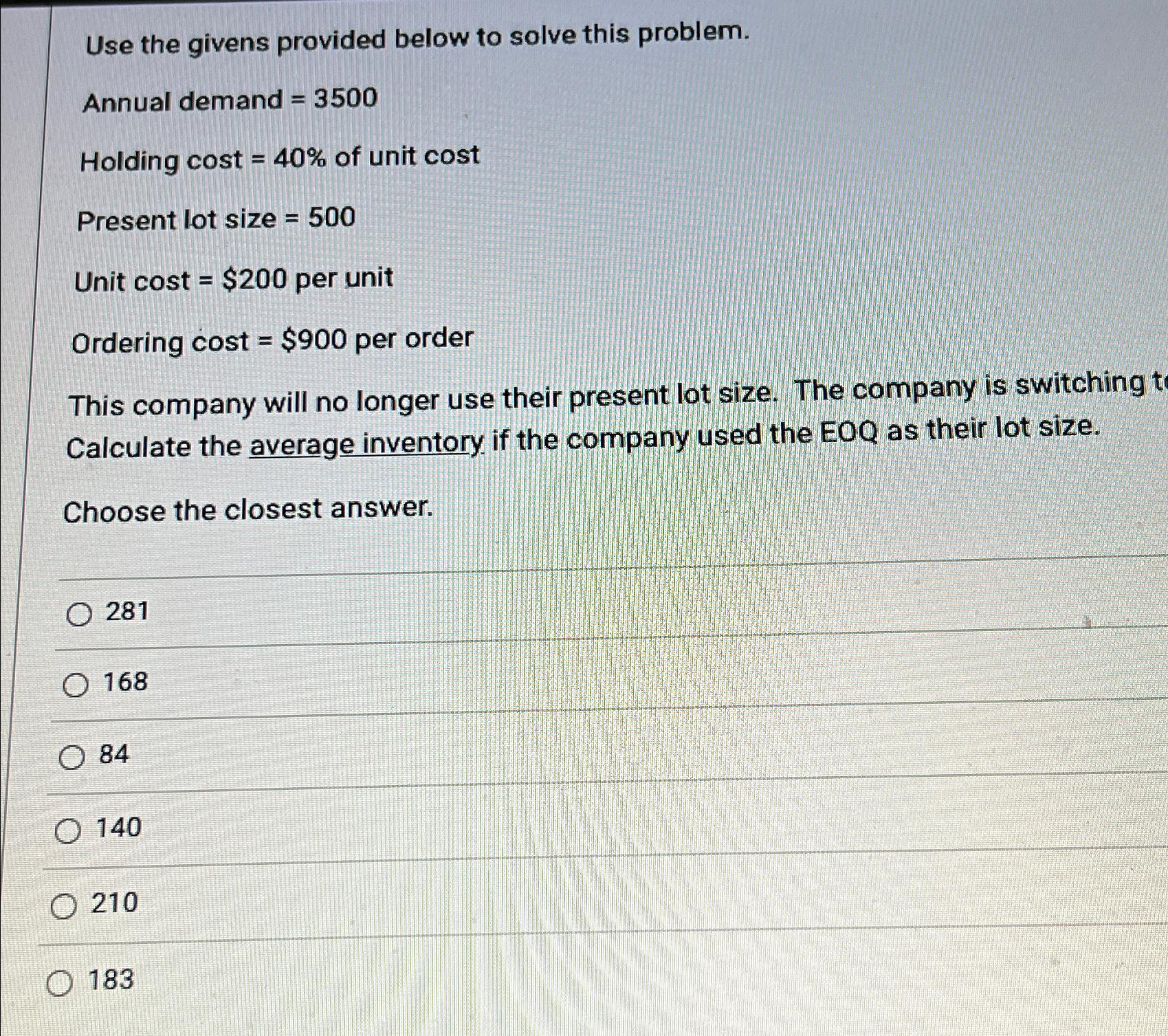  Use the givens provided below to solve this problem. Annual demand