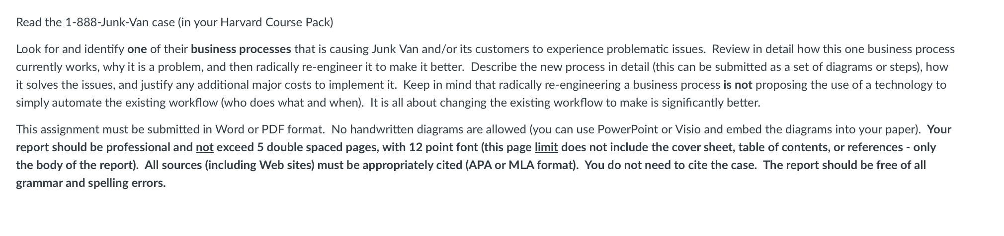  Read the 1-888-Junk-Van case (in your Harvard Course Pack) Look for
