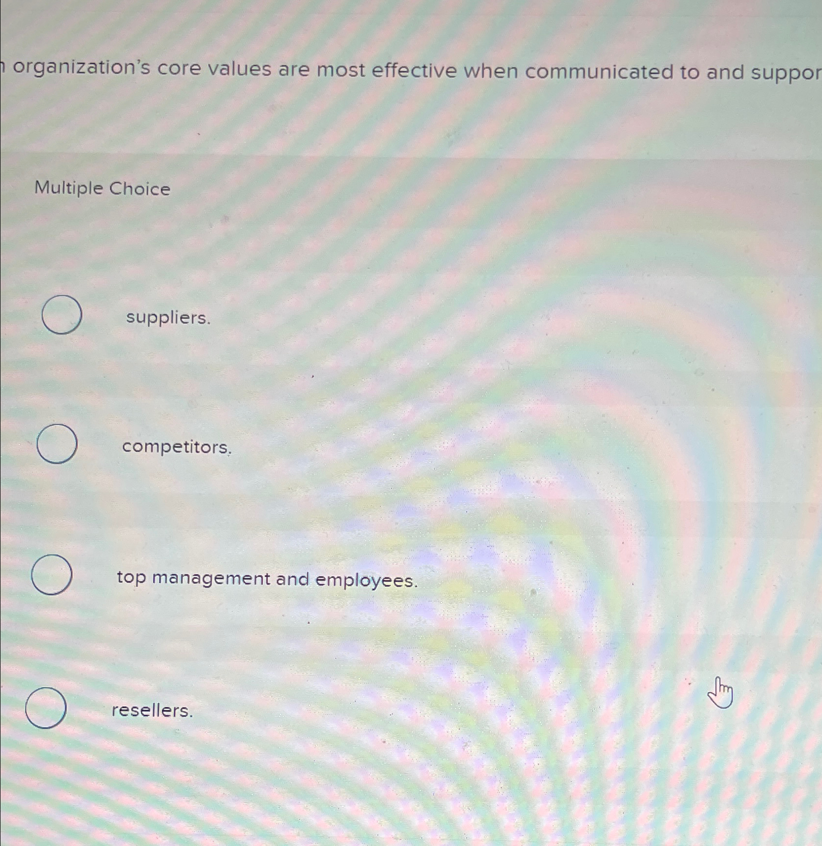  organization's core values are most effective when communicated to and suppor