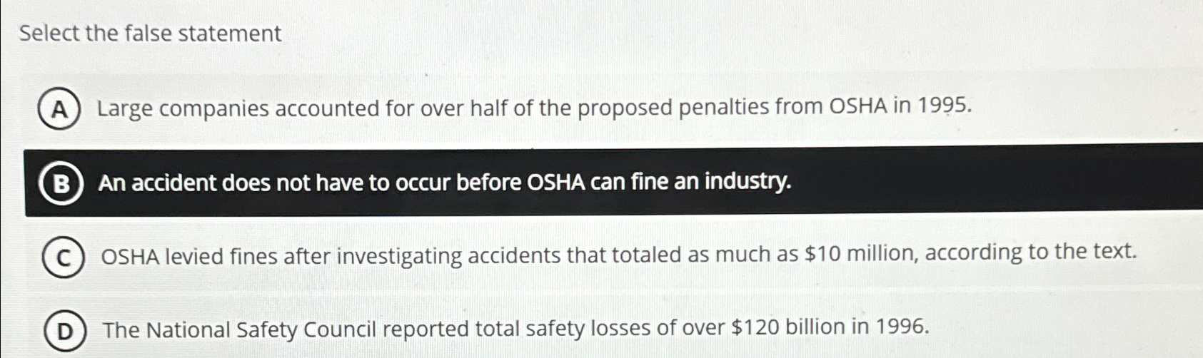  Select the false statement Large companies accounted for over half of