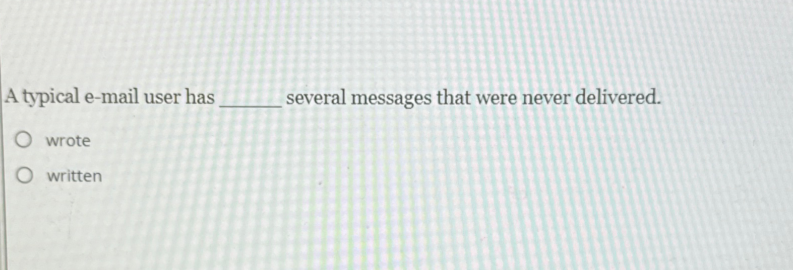  A typical e-mail user has several messages that were never delivered.