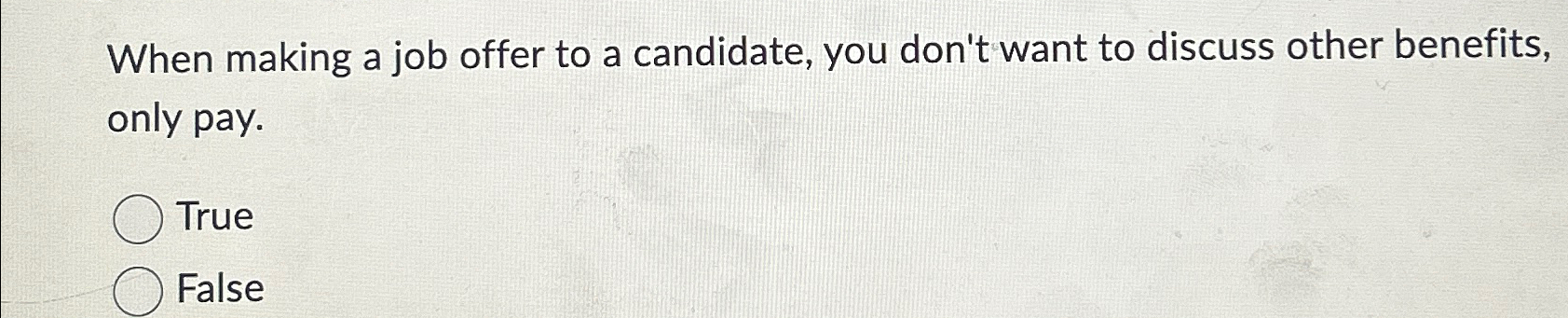  When making a job offer to a candidate, you don't want