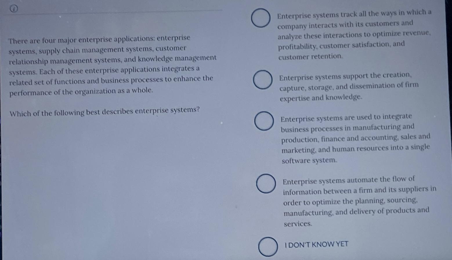  (1) There are four major enterprise applications: enterprise systems, supply chain