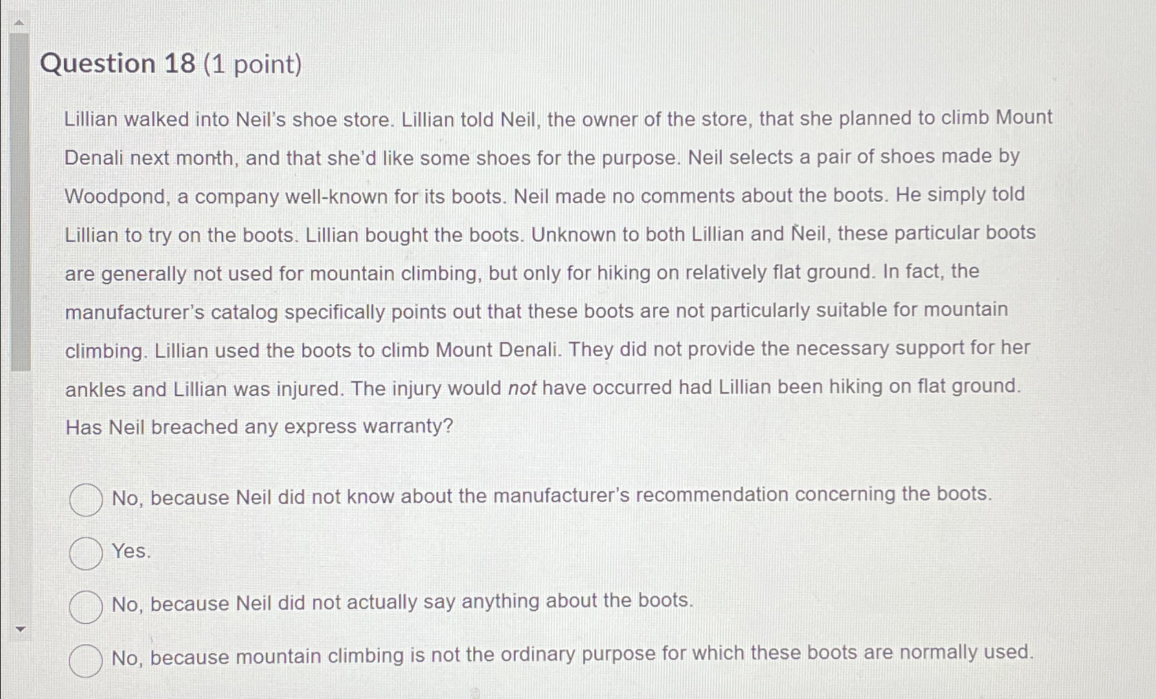  Question 18(1 point) Lillian walked into Neil's shoe store. Lillian told