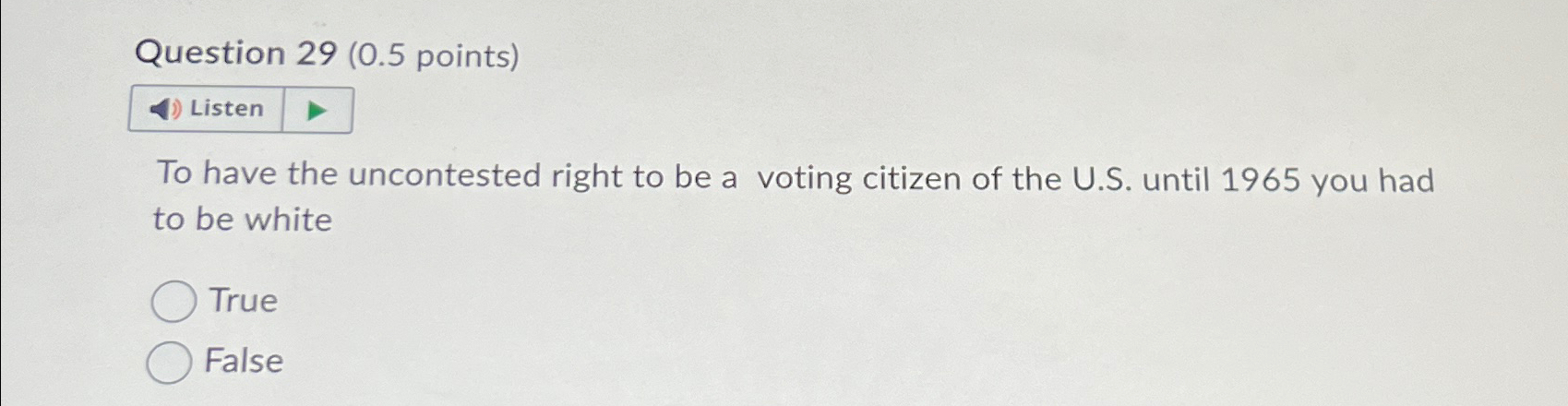  Question 29(0.5 points) To have the uncontested right to be a