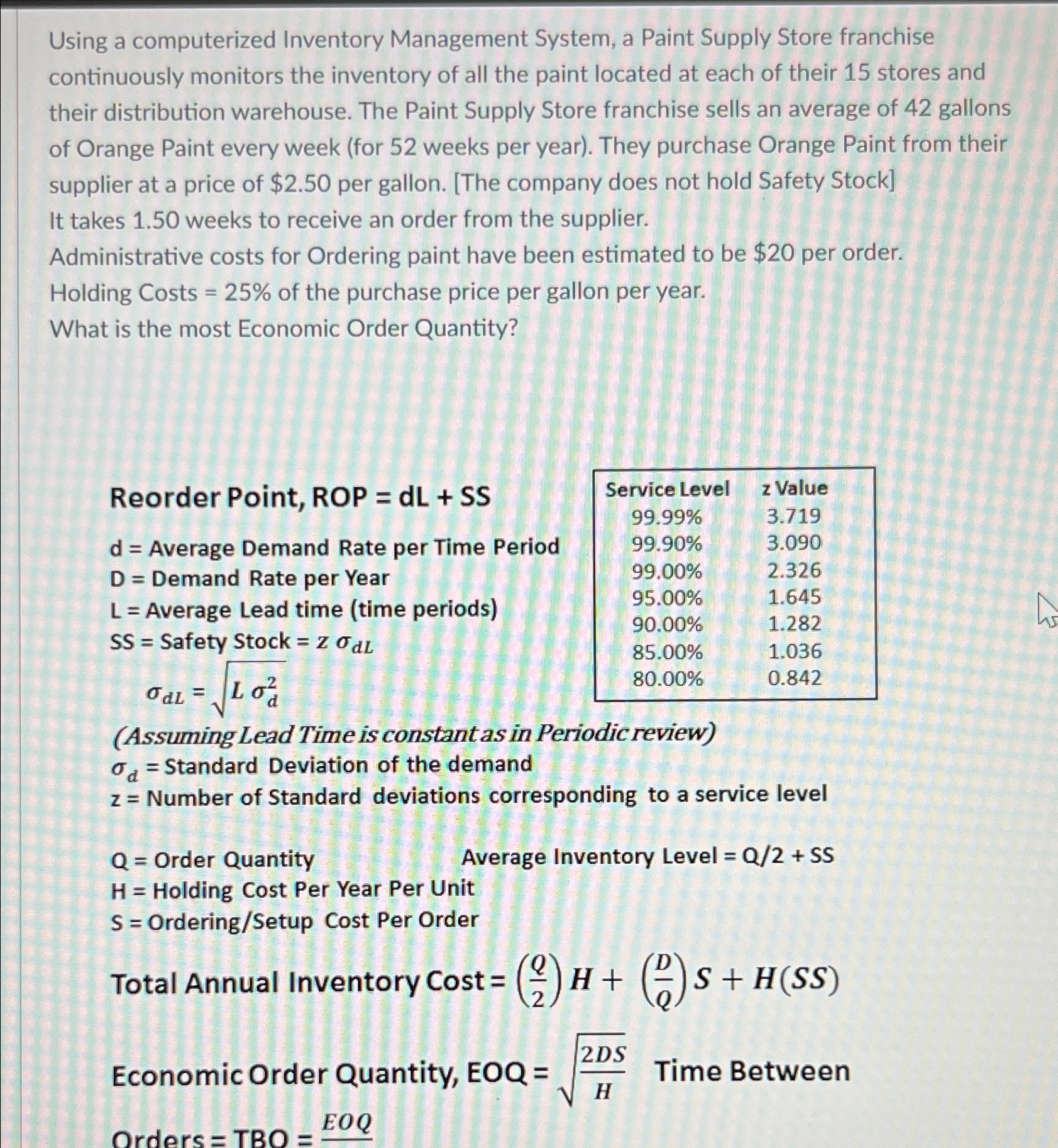  Using a computerized Inventory Management System, a Paint Supply Store franchise