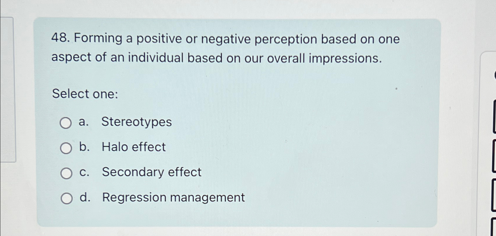  Forming a positive or negative perception based on one aspect of