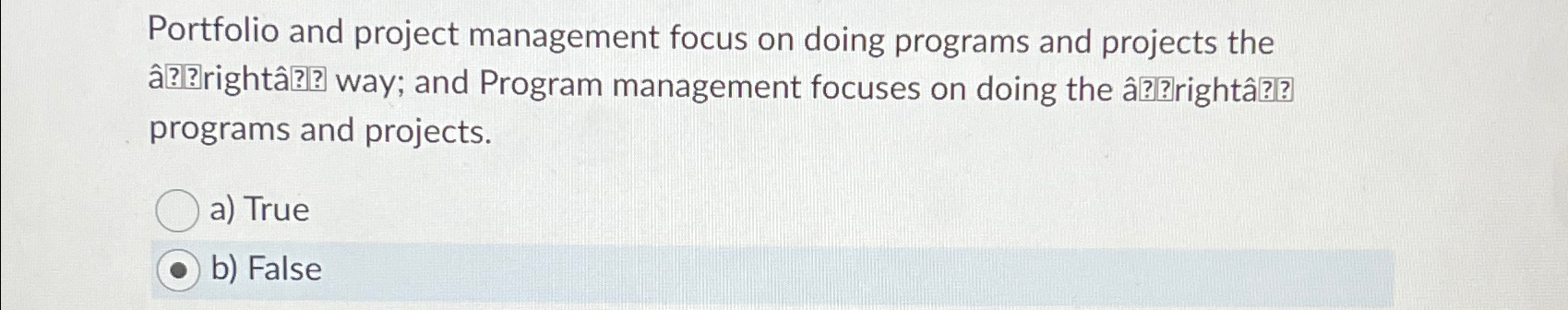  Portfolio and project management focus on doing programs and projects the