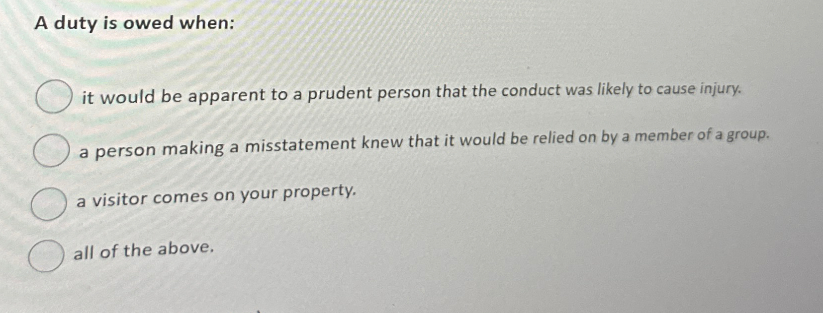  A duty is owed when: it would be apparent to a