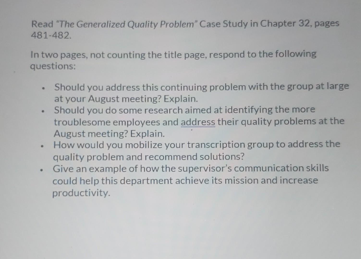  Read "The Generalized Quality Problem" Case Study in Chapter 32, pages