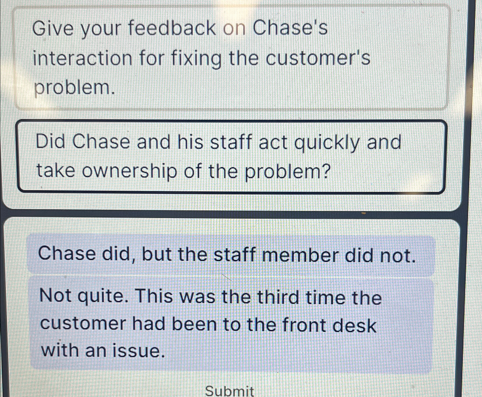  Give your feedback on Chase's interaction for fixing the customer's problem.