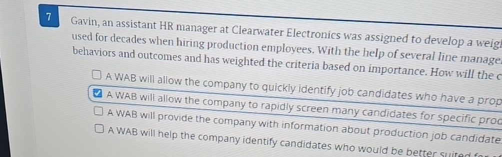  7 Gavin, an assistant HR manager at Clearwater Electronics was assigned