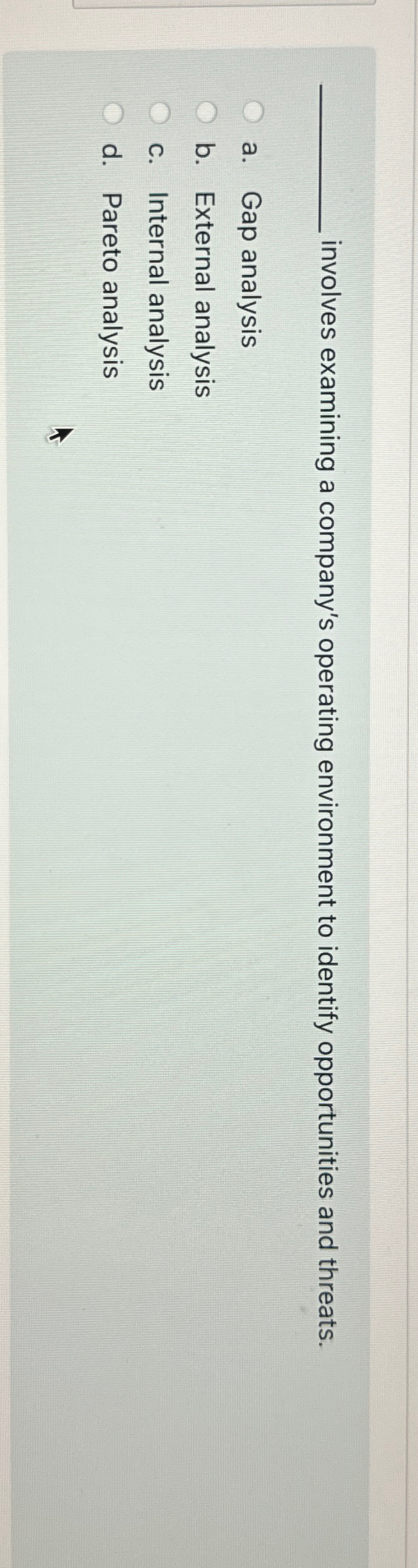  involves examining a company's operating environment to identify opportunities and threats.