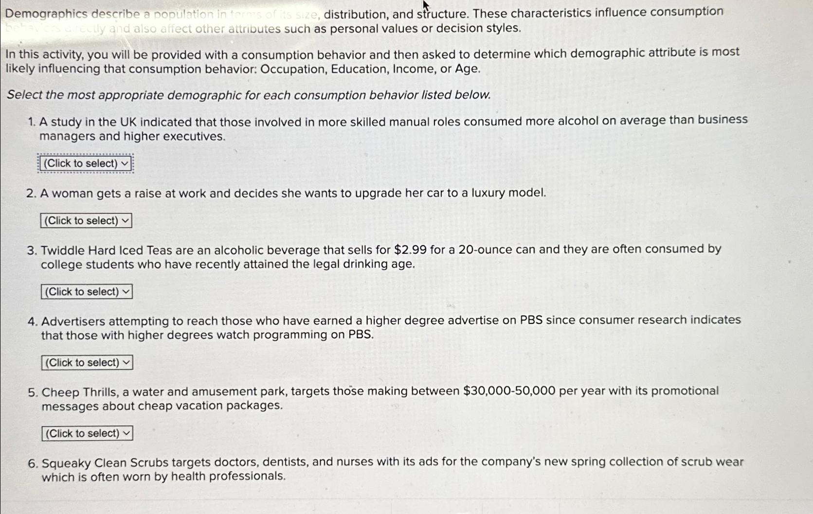  In this activity, you will be provided with a consumption behavior