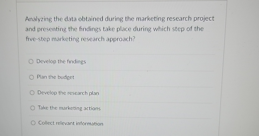 Analyzing the data obtained during the marketing research project and presenting