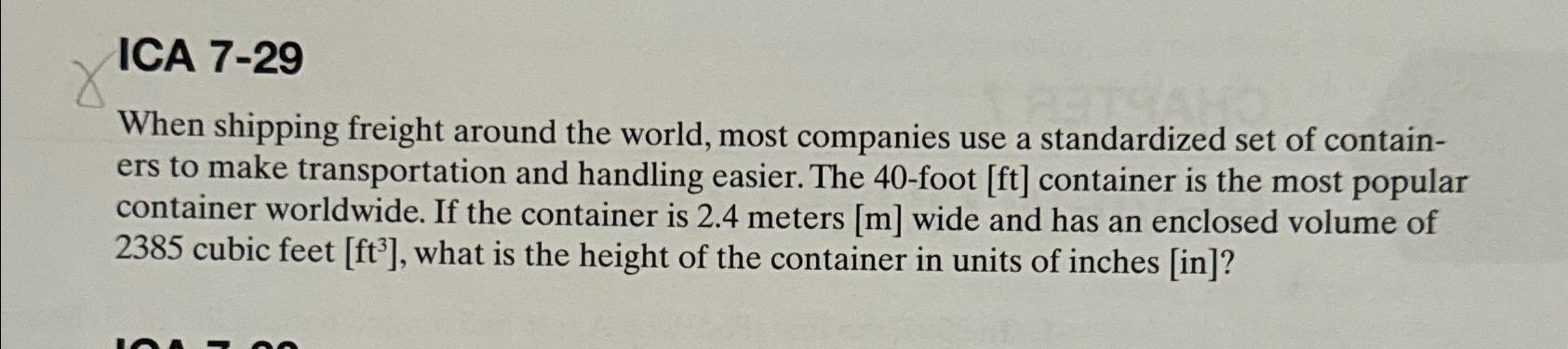  ICA 7-29 When shipping freight around the world, most companies use
